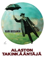 Kari Rissanen: Alaston takinkääntäjä