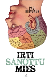 Pasi Hirvonen: Irti sanottu mies