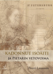 Pentti Laasonen: Kadonnut isoäiti ja Pietarin vetovoima