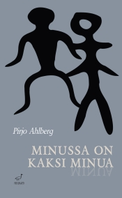 Pirjo Ahlberg: Minussa on kaksi minua
