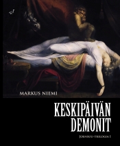 Markus Niemi: Keskipäivän demonit - Joensuu-trilogia, osa I
