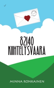 Minna Ronkainen: 82140 Kiihtelysvaara