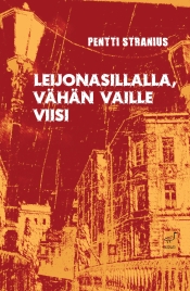 Pentti Stranius: Leijonasillalla, vähän vaille viisi