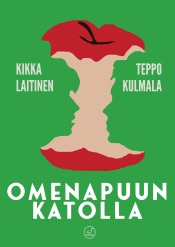 Kikka Laitinen & Teppo Kulmala: Omenapuun katolla