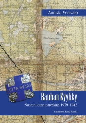 Annikki Vesivalo: Rauhan Kyyhky - Nuoren lotan päiväkirja 1939-1942 (toimittanut Paula Sainio)