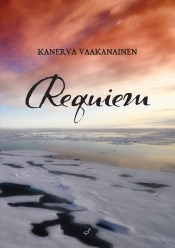 Kanerva Vaakanainen: Requiem