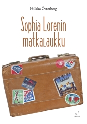 Hilkka Österberg: Sophia Lorenin matkalaukku