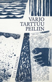 Topi Linjama: Varjo tarttuu peiliin